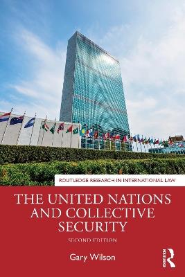 The United Nations and Collective Security - Gary Wilson - cover