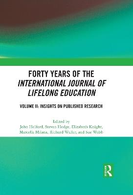 Forty Years of the International Journal of Lifelong Education, Volume II: Insights on Published Research - cover