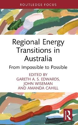 Regional Energy Transitions in Australia: From Impossible to Possible - cover