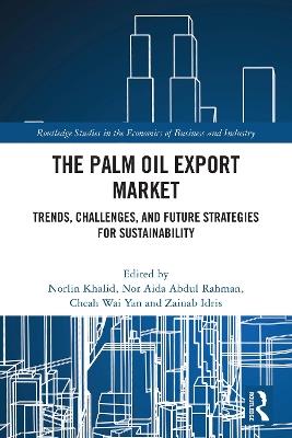 The Palm Oil Export Market: Trends, Challenges, and Future Strategies for Sustainability - cover