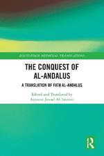 The Conquest of al-Andalus: A Translation of Fat? al-Andalus