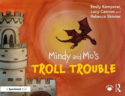 Mindy and Mo’s Troll Trouble - Emily Kempster,Lucy Cannon,Rebecca Skinner - cover