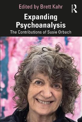 Expanding Psychoanalysis: The Contributions of Susie Orbach - cover
