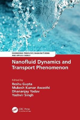 Nanofluid Dynamics and Transport Phenomenon - cover