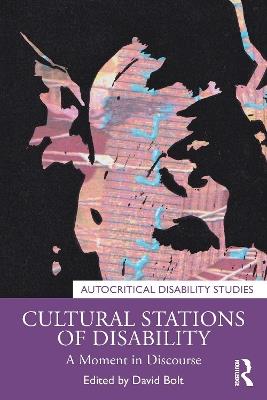 Cultural Stations of Disability: A Moment in Discourse - cover