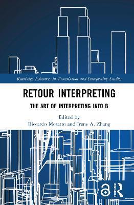 Retour Interpreting: The Art of Interpreting into B - cover