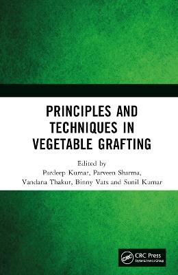 Principles and Techniques in Vegetable Grafting - cover