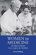 Women in Medicine: Stories from the Girls in White
