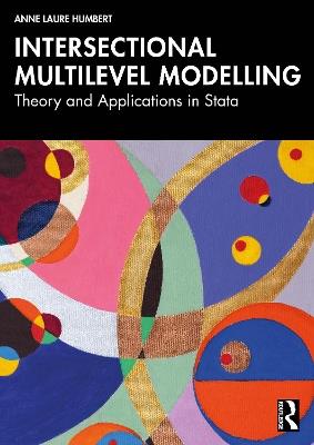 Intersectional Multilevel Modelling: Theory and Applications in Stata - Anne Laure Humbert - cover