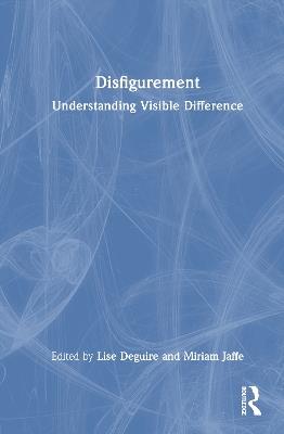 Disfigurement: Understanding Visible Difference - cover