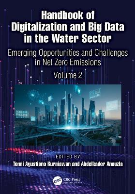 Handbook of Digitalization and Big Data in the Water Sector: Emerging Opportunities and Challenges in Net Zero Emissions (Volume 2) - cover