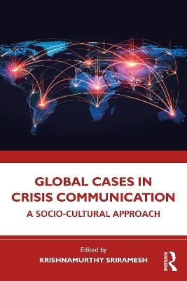 Global Cases in Crisis Communication: A Socio-Cultural Approach - cover