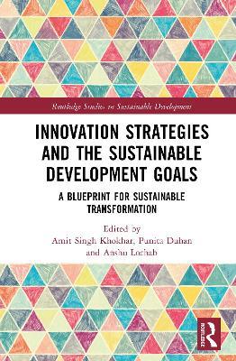 Innovation Strategies and the Sustainable Development Goals: A Blueprint for Sustainable Transformation - cover