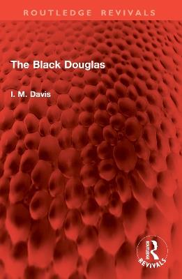 The Black Douglas - I. M. Davis - cover