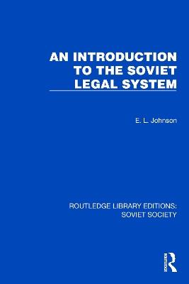 An Introduction to the Soviet Legal System - E.L. Johnson - cover