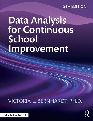 Data Analysis for Continuous School Improvement - Victoria L. Bernhardt - cover