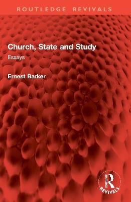 Church, State and Study: Essays - Ernest Barker - cover