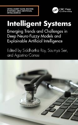 Intelligent Systems: Emerging Trends and Challenges in Deep Neuro-Fuzzy Models and Explainable Artificial Intelligence - cover