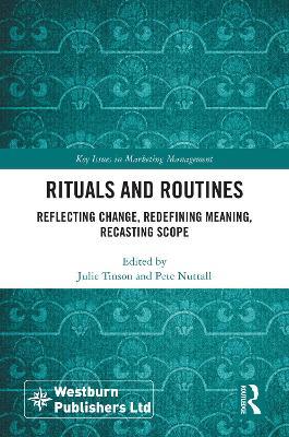 Rituals and Routines: Reflecting Change, Redefining Meaning, Recasting Scope - cover