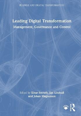 Leading Digital Transformation: Management, Governance and Control - cover