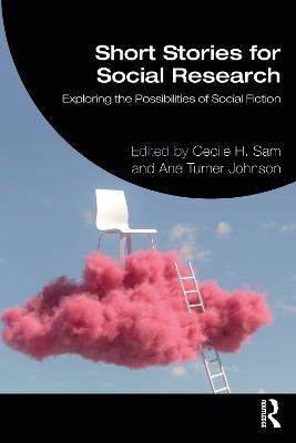 Short Stories for Social Research: Exploring the Possibilities of Social Fiction - cover