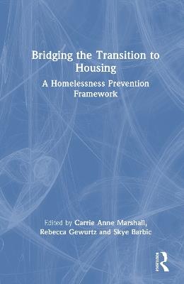 Bridging the Transition to Housing: A Homelessness Prevention Framework - cover