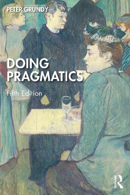 Doing Pragmatics - Peter Grundy - cover