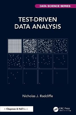 Test-Driven Data Analysis - Nicholas J. Radcliffe - cover