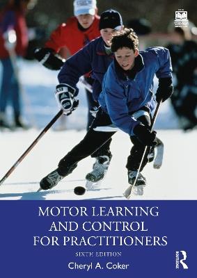 Motor Learning and Control for Practitioners - Cheryl A. Coker - cover