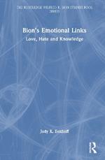 Bion’s Emotional Links: Love, Hate and Knowledge