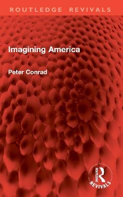 Imagining America - Peter Conrad - cover