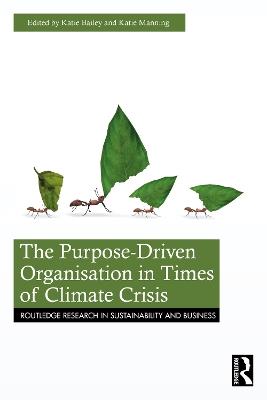 The Purpose-Driven Organisation in Times of Climate Crisis - cover