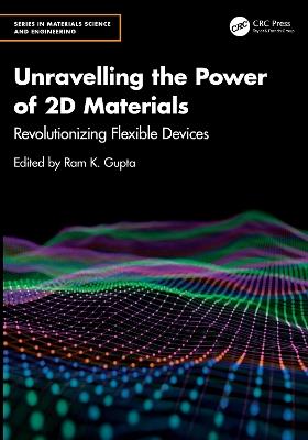 Unravelling the Power of 2D Materials: Revolutionizing Flexible Devices - cover