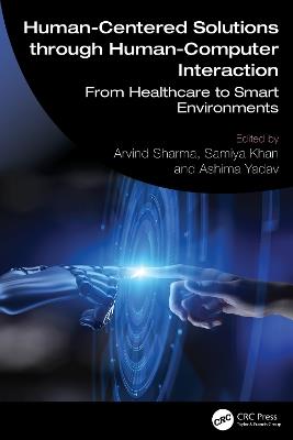 Human-Centered Solutions through Human-Computer Interaction: From Healthcare to Smart Environments - cover
