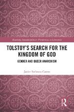 Tolstoy's Search for the Kingdom of God: Gender and Queer Anarchism
