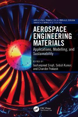 Aerospace Engineering Materials: Applications, Modelling, and Sustainability - cover