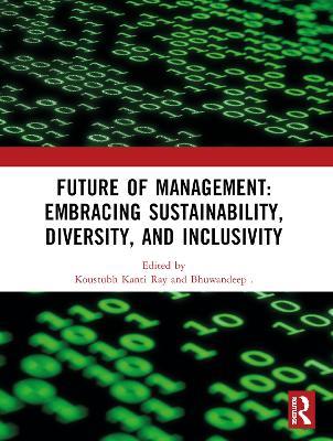 Future of Management: Embracing Sustainability, Diversity, and Inclusivity: Proceedings of ICMR-2024 - cover