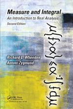 Measure and Integral: An Introduction to Real Analysis, Second Edition