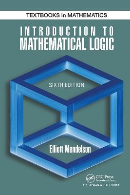 Introduction to Mathematical Logic - Elliott Mendelson - cover