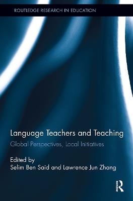 Language Teachers and Teaching: Global Perspectives, Local Initiatives - cover