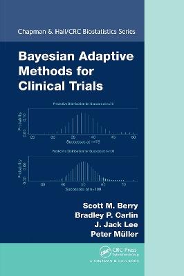 Bayesian Adaptive Methods for Clinical Trials - Scott M. Berry,Bradley P. Carlin,J. Jack Lee - cover