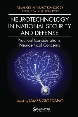 Neurotechnology in National Security and Defense: Practical Considerations, Neuroethical Concerns - cover