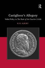 Castiglione's Allegory: Veiled Policy in The Book of the Courtier (1528)