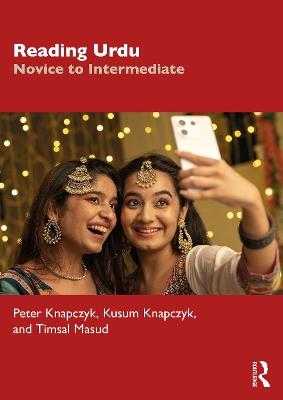 Reading Urdu: Novice to Intermediate - Peter Knapczyk,Kusum Knapczyk,Timsal Masud - cover