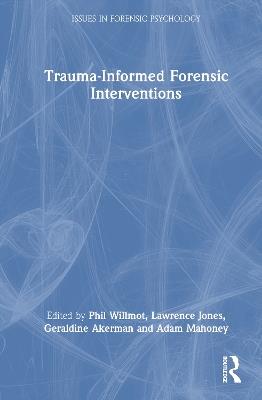 Trauma-Informed Forensic Interventions - cover