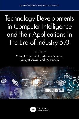 Technology Developments in Computer Intelligence and their Applications in the era of Industry 5.0 - cover