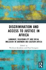 Discrimination and Access to Justice in Africa: Language, Vulnerability and Social Inclusion in Southern and Eastern Africa