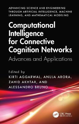 Computational Intelligence for Connective Cognition Networks: Advances and Applications - cover