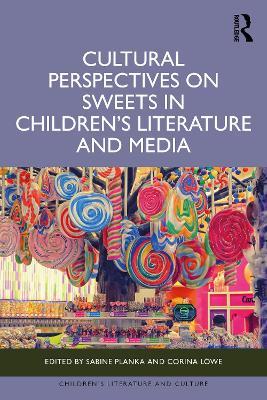 Cultural Perspectives on Sweets in Children’s Literature and Media - cover