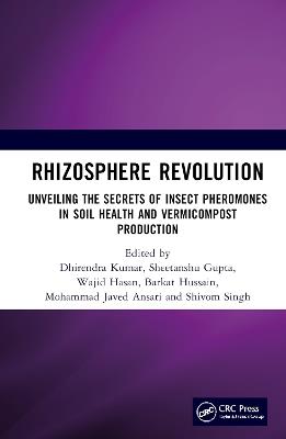 Rhizosphere Revolution: Unveiling the Secrets of Insect Pheromones in Soil Health and Vermicompost Production - cover